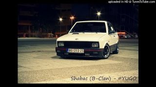 Shabac (B-Clan) - #YUGO